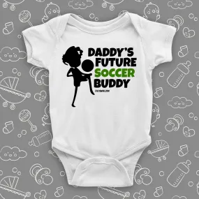Daddy's Future Soccer Buddy