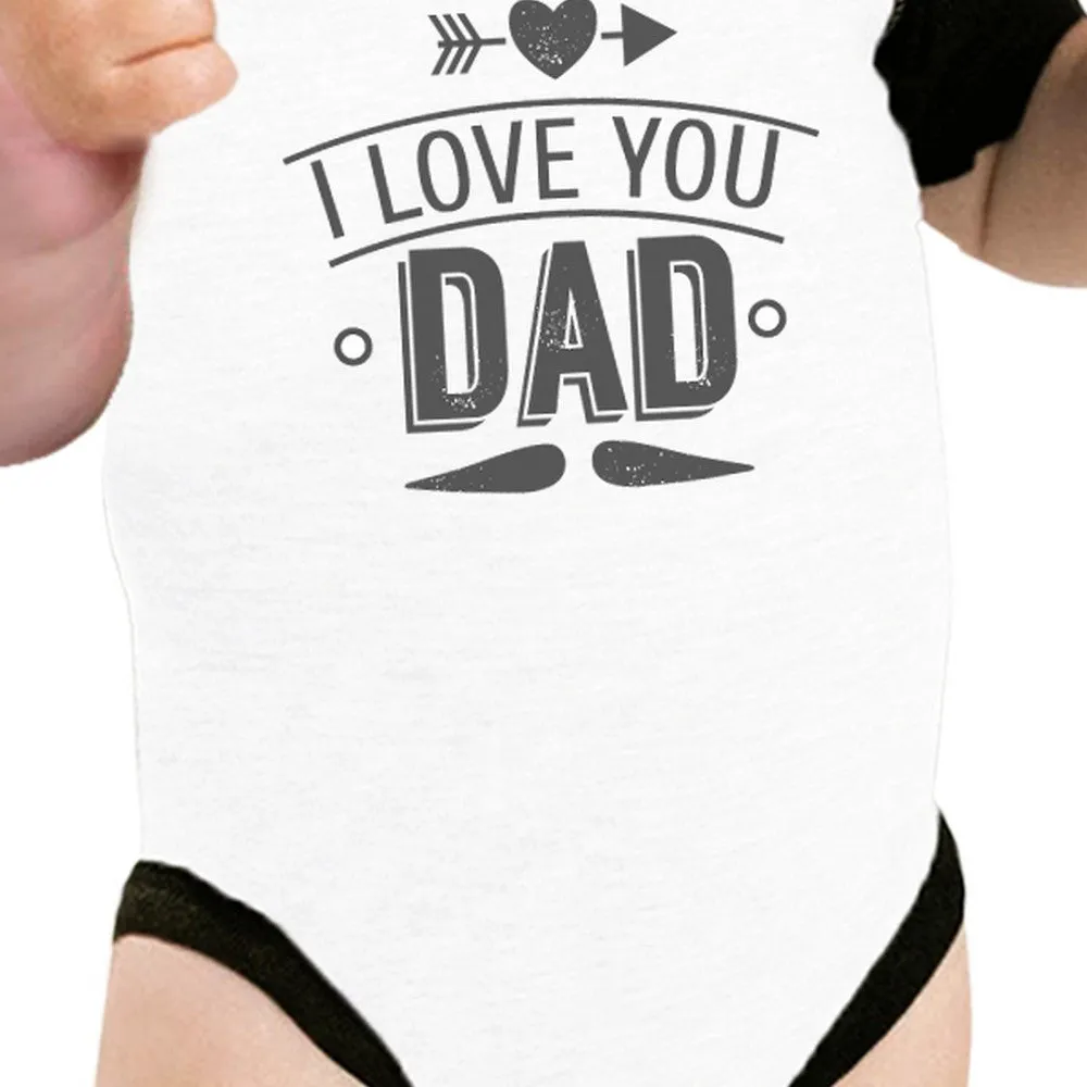 I Love You Dad Baby Baseball Shirt Cute Baby Gifts For Fathers Day